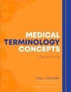 Medical Terminology Concepts - A Review Guide