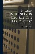 Italian Influences on John Milton's Early Poetry