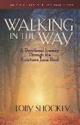 Walking in the Way: A Devotional Journey Through the Scriptures Jesus Read