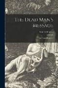 The Dead Man's Message, an Occult Romance