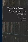 The New Public School Music Course [microform]: Third Reader