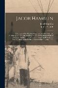 Jacob Hamblin: a Narrative of His Personal Experience as a Frontiersman, Missionary to the Indians, and Explorer. Disclosing Interpos