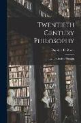 Twentieth Century Philosophy, Living Schools of Thought