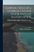 Contributions of a Venerable Savage to the Ancient History of the Hawaiian Islands