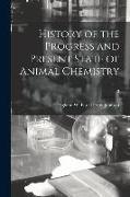 History of the Progress and Present State of Animal Chemistry, 3