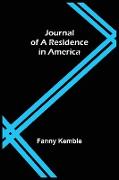 Journal of a Residence in America