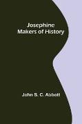 Josephine , Makers of History
