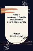 Journal of Landsborough's Expedition from Carpentaria , In search of Burke and Wills