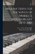 English Texts for the Songs of Modeste Moussorgsky (1835-1881)