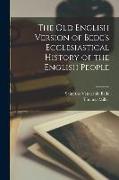 The Old English Version of Bede's Ecclesiastical History of the English People, 1