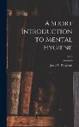 A Short Introduction to Mental Hygiene, 1742