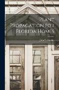 Plant Propagation for Florida Homes