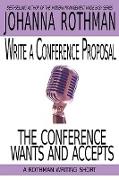 Write a Conference Proposal the Conference Wants and Accepts