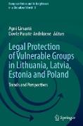 Legal Protection of Vulnerable Groups in Lithuania, Latvia, Estonia and Poland