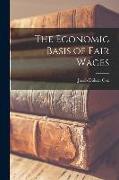 The Economic Basis of Fair Wages