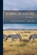 Harris on the Pig: Breeding, Rearing, Management, and Improvement