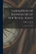 Narratives of Shipwrecks of the Royal Navy: Between 1793 and 1857