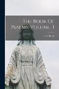 The Book Of Psalms, Volume 1