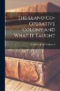 The Llano Co-operative Colony and What It Taught