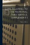 Laws Relating to The National Park Service, Supplement I