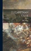 Elizabethan Taste