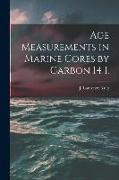 Age Measurements in Marine Cores by Carbon 14 I