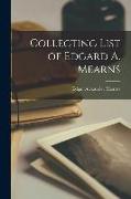 Collecting List of Edgard A. Mearns