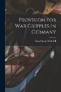 Provision for War Cripples in Germany