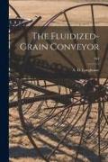 The Fluidized-grain Conveyor, 364