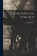 The Message of Lincoln