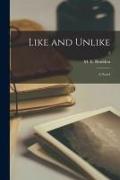 Like and Unlike: a Novel, 2