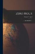 Zero Hour, Policies of the Powers