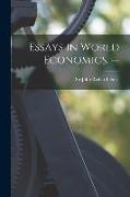 Essays in World Economics. --