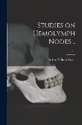 Studies on Hemolymph Nodes .., v.1