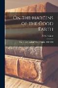 On the Margins of the Good Earth, the South Australian Wheat Frontier, 1869-1884