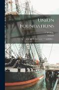 Union Foundations: a Study of American Nationality as a Fact of Science