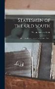 Statesmen of the Old South, or, From Radicalism to Conservative Revolt