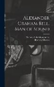 Alexander Graham Bell, Man of Sound