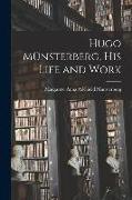 Hugo Münsterberg [microform], His Life and Work