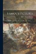 Famous Pictures: Famous Pictures Described With Anecdotes of the Painters