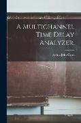 A Multichannel Time Delay Analyzer