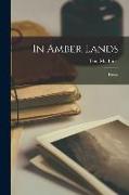 In Amber Lands [microform]: Poems