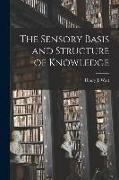 The Sensory Basis and Structure of Knowledge