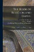 The Book of Religion and Empire: a Semi-official Defence and Exposition of Islam