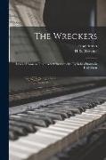 The Wreckers: Lyrical Drama in Three Acts = Strandrecht: Lyrisches Drama in Drei Akten