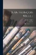 Jean Franc&#807,ois Millet: His Life and Letters