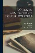 A Guide to Contemporary French Literature: From Valéry to Sartre