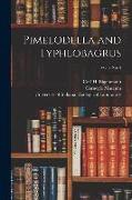 Pimelodella and Typhlobagrus, vol. 7 no. 4