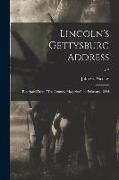 Lincoln's Gettysburg Address: Reprinted From "The Century Magazine" for February, 1894, c.2