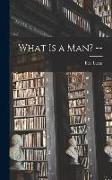 What is a Man? --